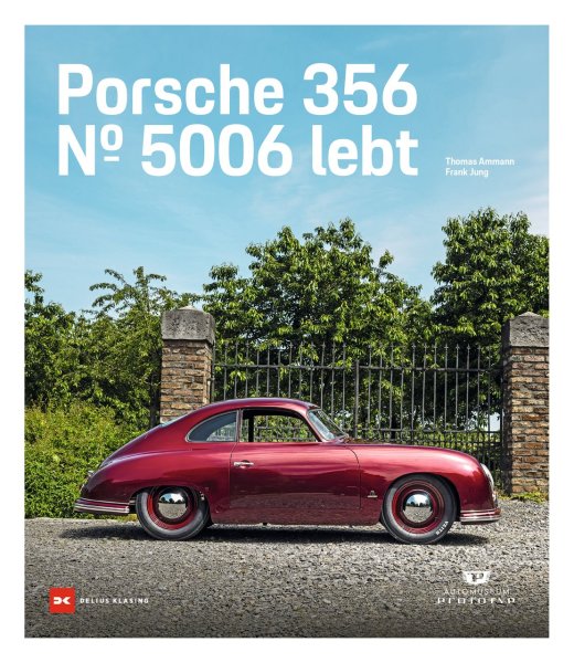 Porsche 356 — Nr. 5006 lebt