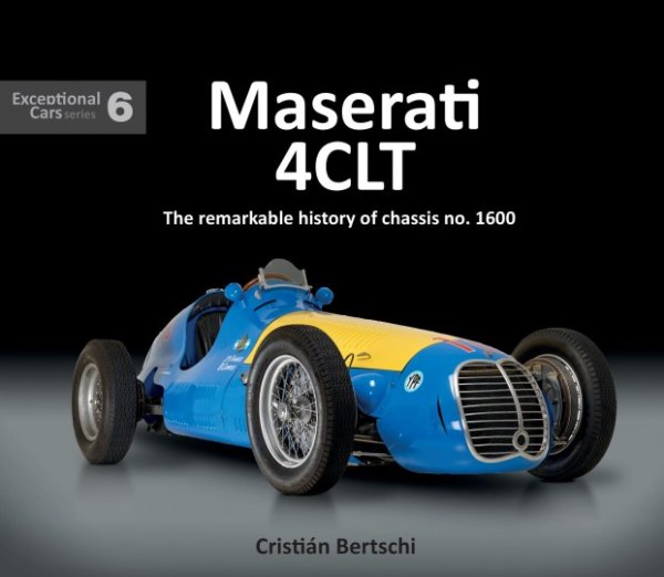 Maserati 4CLT — The remarkable history of chassis no. 1600