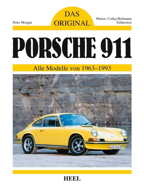 Porsche 911 · Das Original — Alle Modelle 1963-1993
