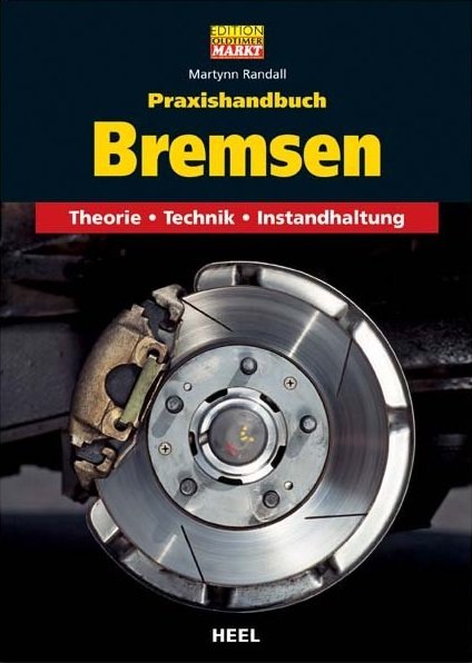 Bremsen · Praxishandbuch — Theorie · Technik · Instandhaltung