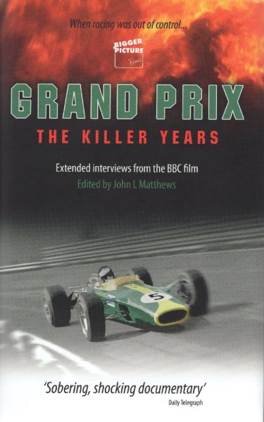 Grand Prix · The Killer Years — Extended interviews from the BBC film
