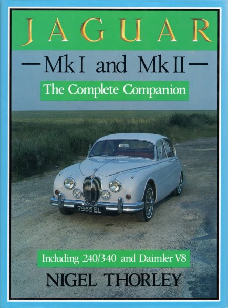 Jaguar Mk I and Mk II (incl. 240/340 & Daimler V8) — The Complete Companion