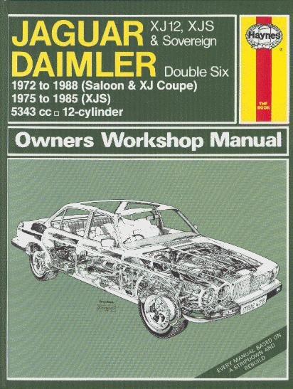 Jaguar XJ12 (incl. Daimler) & XJS — Haynes Owners Workshop Manual