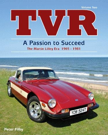 TVR · A Passion to Succeed — The Martin Lilley Era 1965-1981