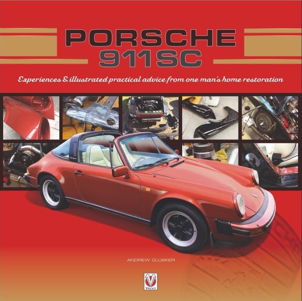 Porsche 911 SC — Experiences & illustrated practical advice from one man’s home restoration