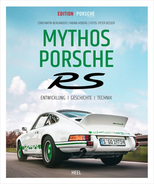 Mythos Porsche RS — Entwicklung · Geschichte · Technik