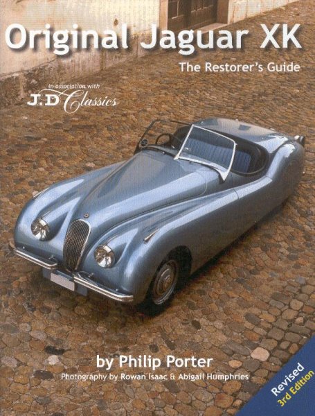 Original Jaguar XK — The Restorer's Guide (Revised 3rd Edition)