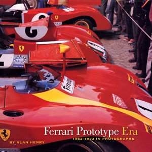 Ferrari Prototype Era — 1962-1973 in Photographs