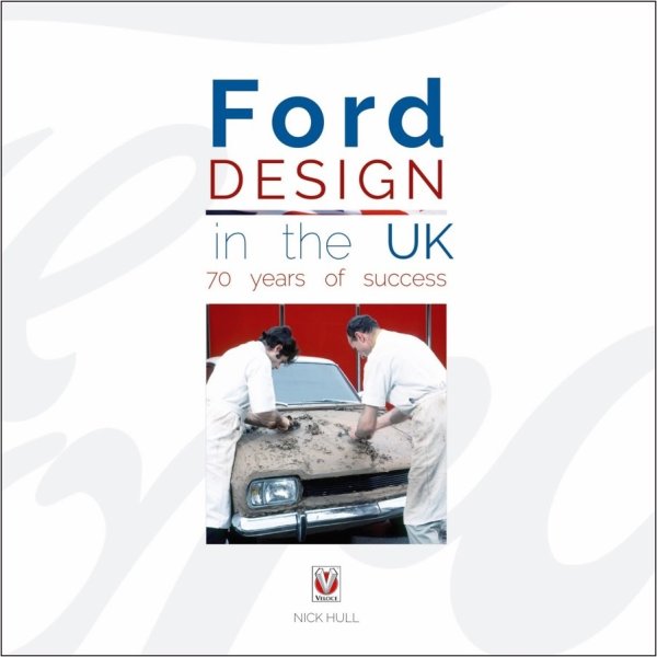 Ford Design in the UK — 70 years of success