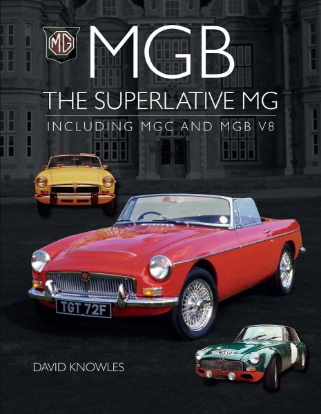 MGB · The Superlative MG — Including MGC and MGB V8