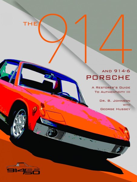 The 914 and 914-6 Porsche — A Restorer's Guide to Authenticity III
