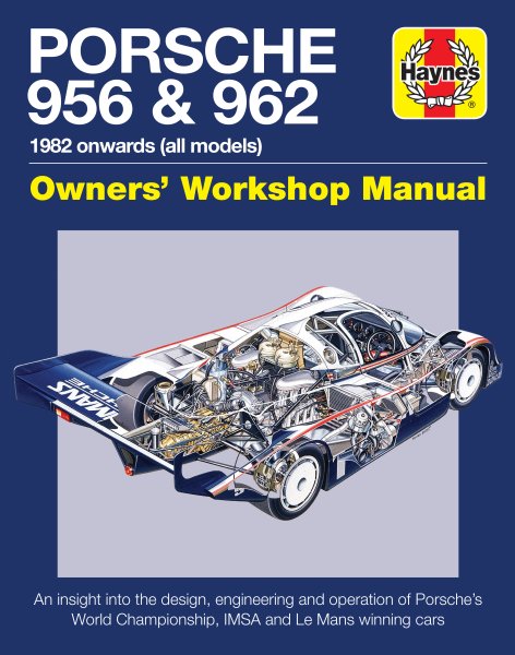 Porsche 956 & 962 · 1982 onwards (all models) — Owners' Workshop Manual