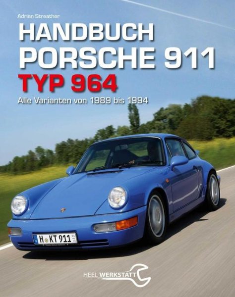 Handbuch Porsche 911 · Typ 964 — Alle Varianten von 1989 bis 1994