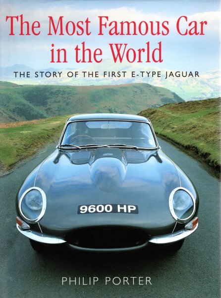The Most Famous Car in the World — The Story of the First E-Type (9600HP)