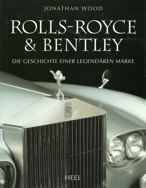 Rolls-Royce & Bentley — Die Geschichte einer legendaeren Marke