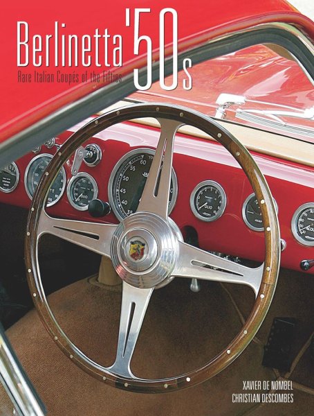 Berlinetta '50s — Rare Italian Coupés of the Fifties