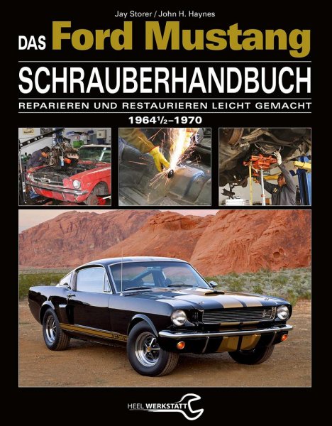 Ford Mustang (1964½-1970) Schrauberhandbuch — Reparieren und Restaurieren leicht gemacht