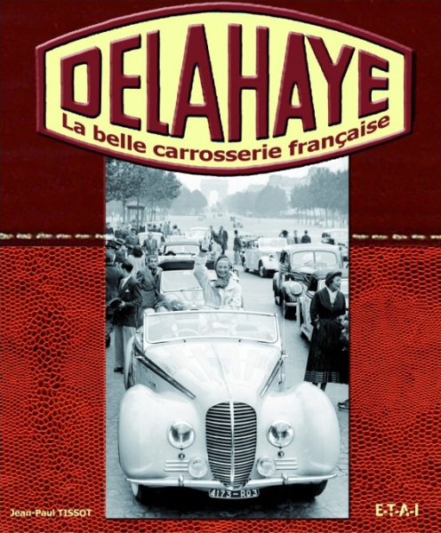 Delahaye — La belle carrosserie francaise